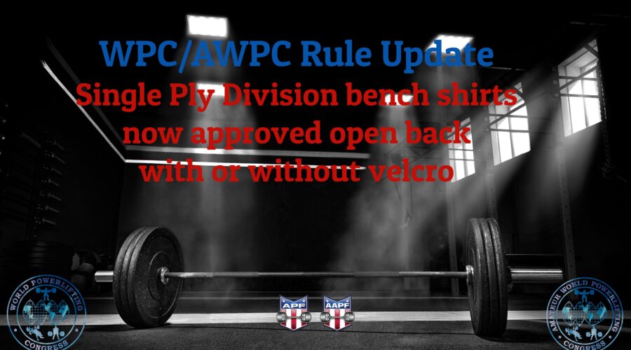 WPC/AWPC Rule Update on Single-Ply Bench Shirts